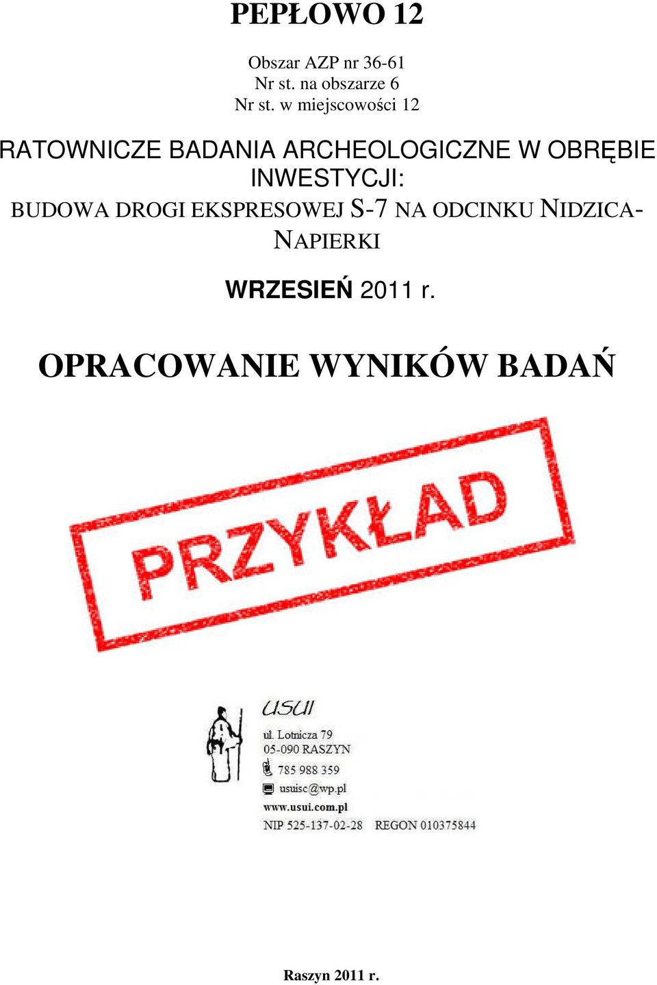 INWESTYCJI: BUDOWA DROGI EKSPRESOWEJ S-7 NA ODCINKU NIDZICA-