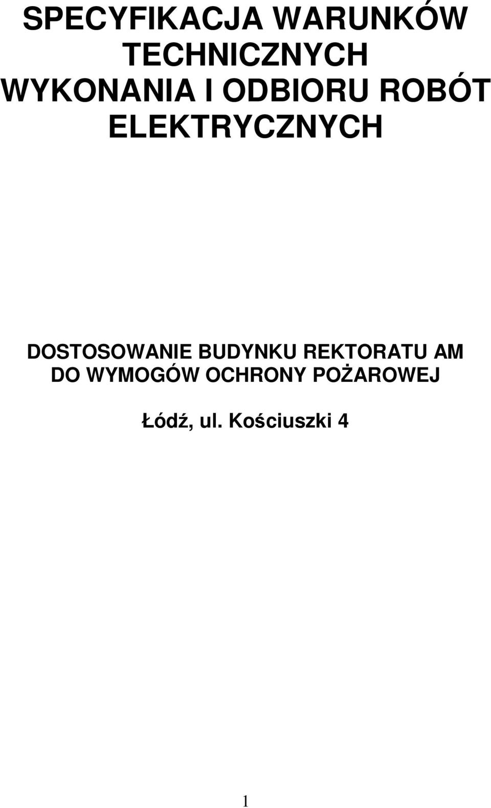 DOSTOSOWANIE BUDYNKU REKTORATU AM DO
