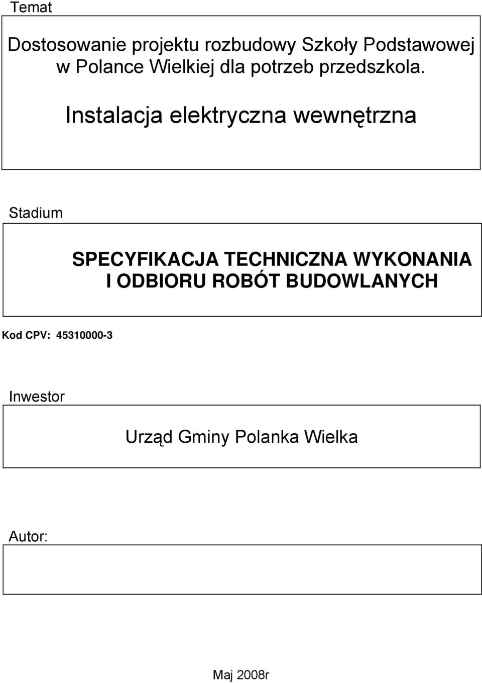 Instalacja elektryczna wewnętrzna Stadium SPECYFIKACJA TECHNICZNA
