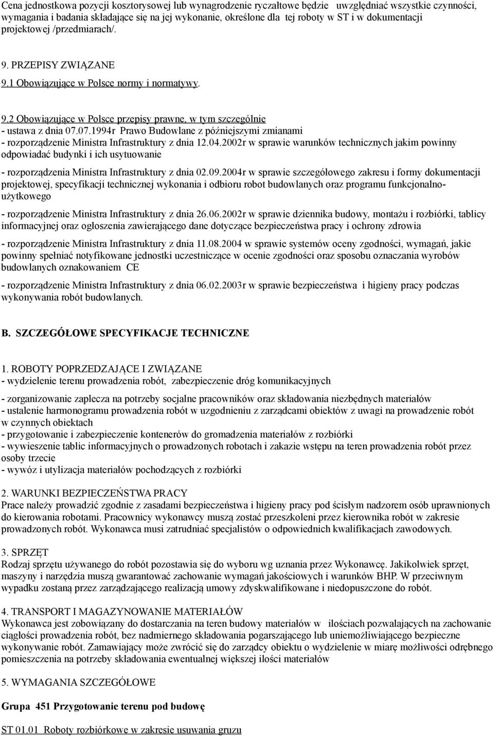 07.1994r Prawo Budowlane z późniejszymi zmianami - rozporządzenie Ministra Infrastruktury z dnia 12.04.