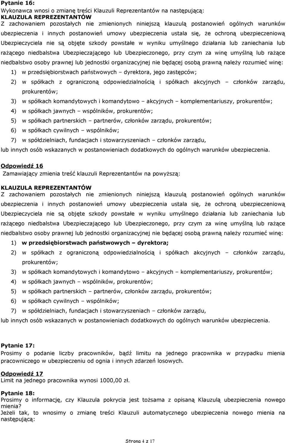 rażące niedbalstwo osoby prawnej lub jednostki organizacyjnej nie będącej osobą prawną należy rozumieć winę: 1) w przedsiębiorstwach państwowych dyrektora, jego zastępców; 2) w spółkach z ograniczoną