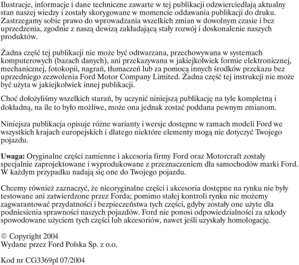 adna część tej publikacji nie mo e być odtwarzana, przechowywana w systemach komputerowych (bazach danych), ani przekazywana w jakiejkolwiek formie elektronicznej, mechanicznej, fotokopii, nagrań,