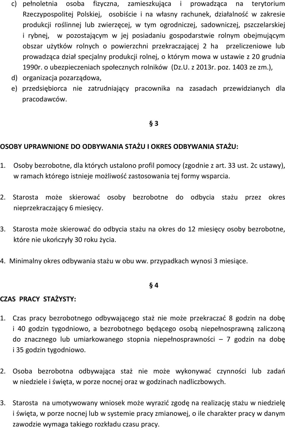 prowadząca dział specjalny produkcji rolnej, o którym mowa w ustawie z 20 grudnia 1990r. o ubezpieczeniach społecznych rolników (Dz.U. z 2013r. poz. 1403 ze zm.