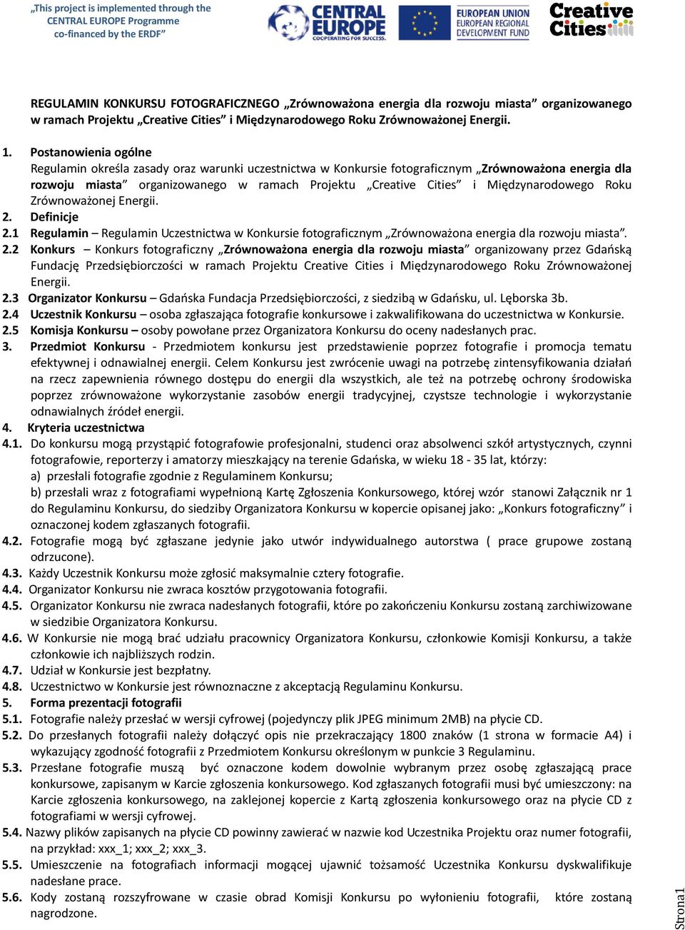 Międzynarodowego Roku Zrównoważonej Energii. 2.