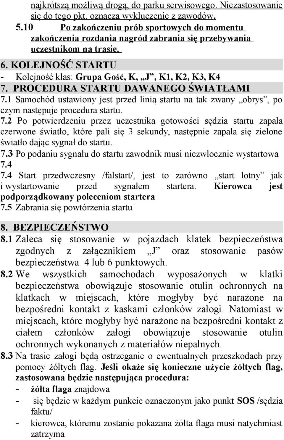 PROCEDURA STARTU DAWANEGO ŚWIATŁAMI 7.