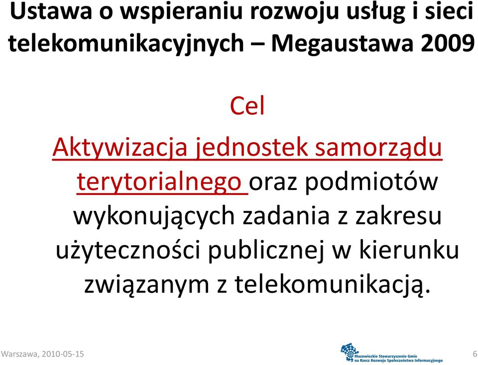 terytorialnego oraz podmiotów wykonujących zadania z zakresu