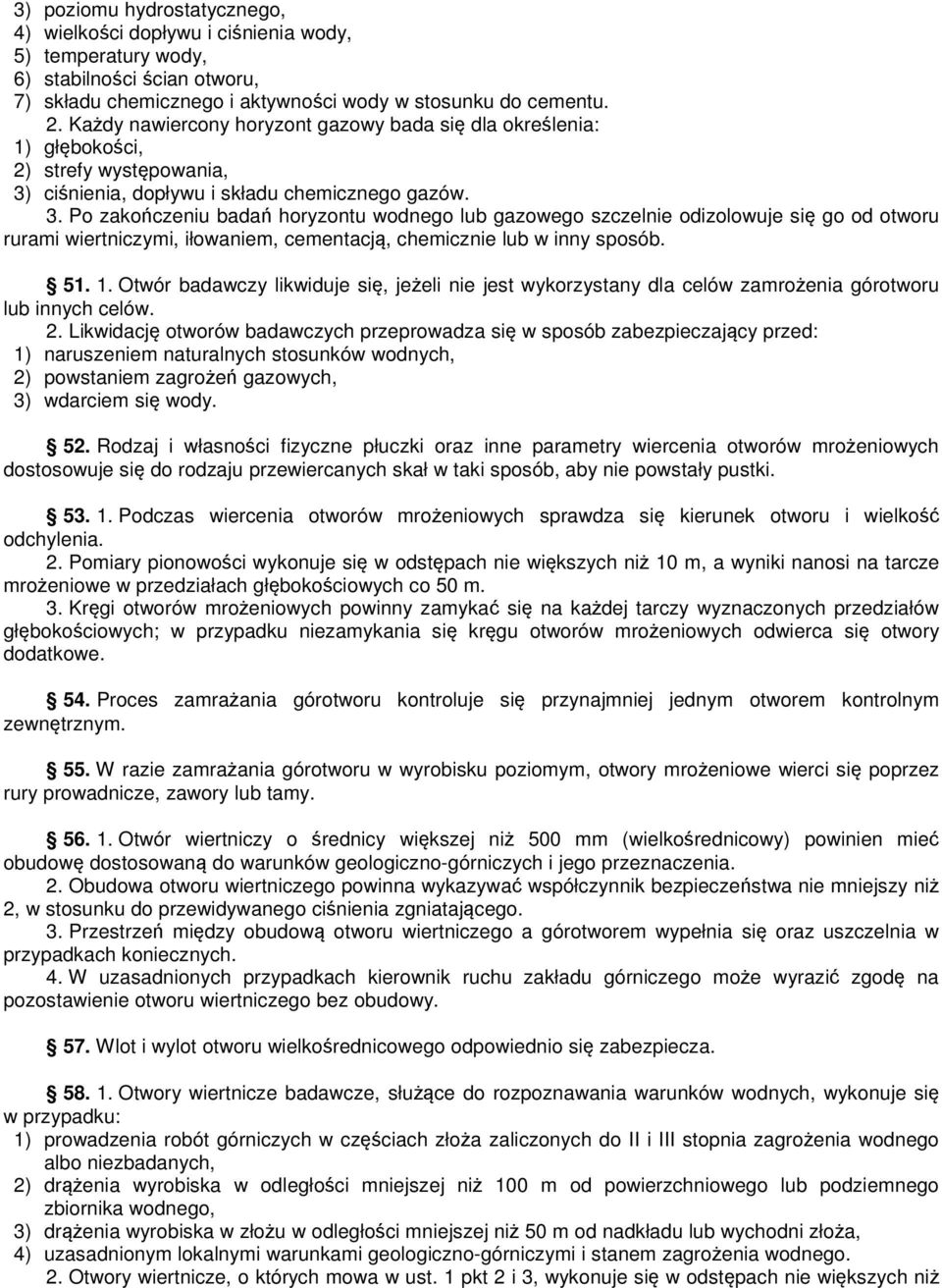 ciśnienia, dopływu i składu chemicznego gazów. 3.