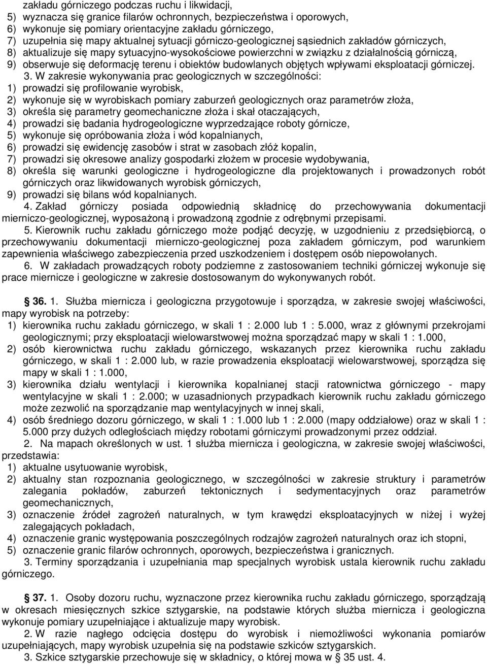 terenu i obiektów budowlanych objętych wpływami eksploatacji górniczej. 3.