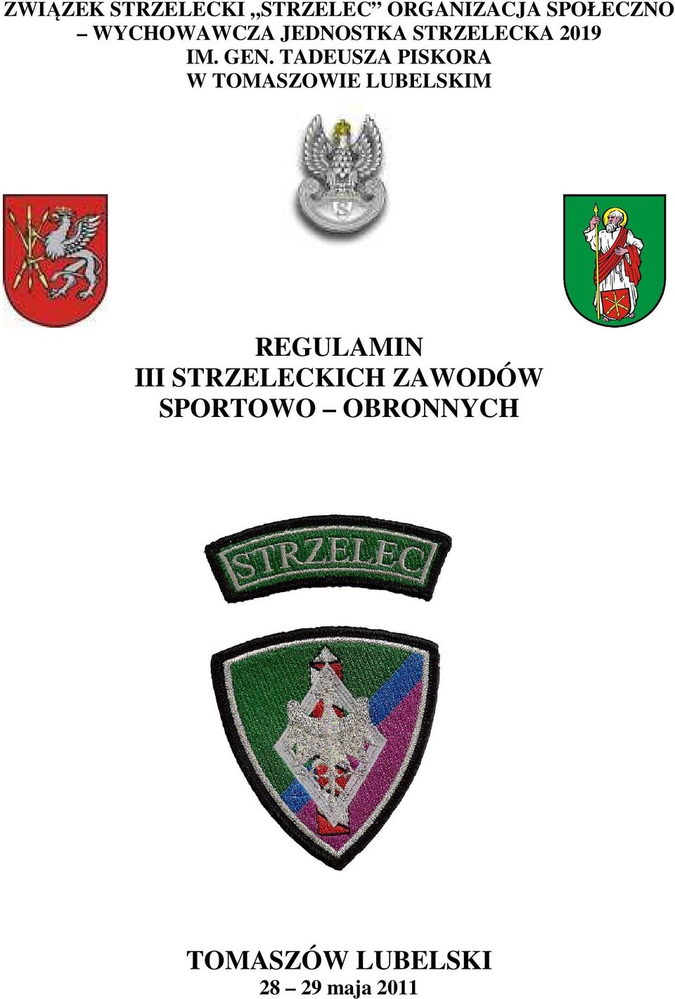 TADEUSZA PISKORA W TOMASZOWIE LUBELSKIM REGULAMIN III