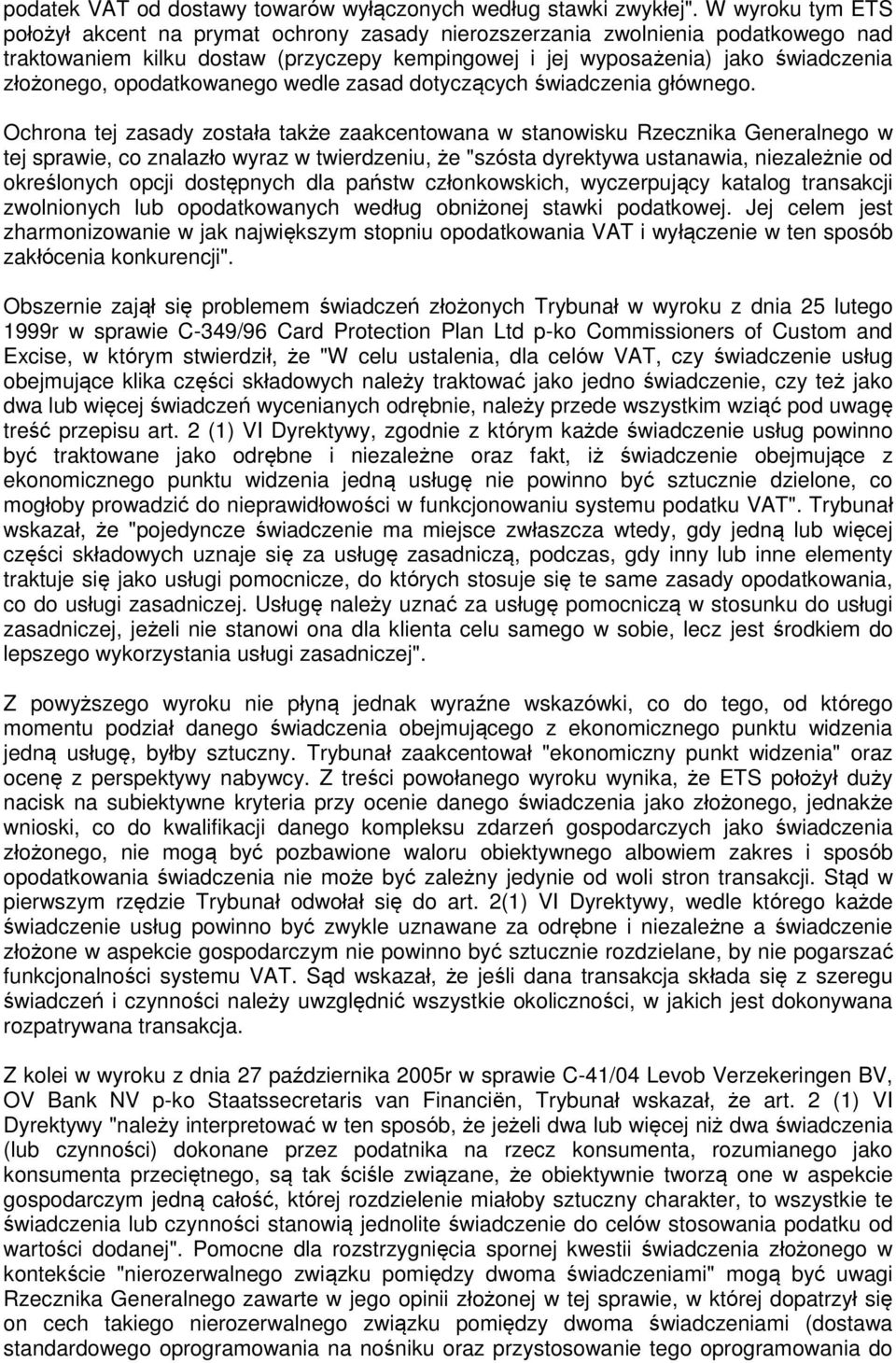 opodatkowanego wedle zasad dotyczących świadczenia głównego.