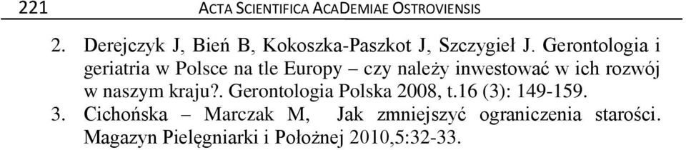 Gerontologia i geriatria w Polsce na tle Europy czy należy inwestować w ich rozwój w
