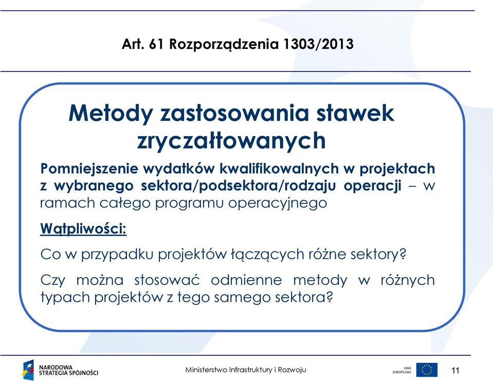 operacyjnego Wątpliwości: Co w przypadku projektów łączących różne sektory?