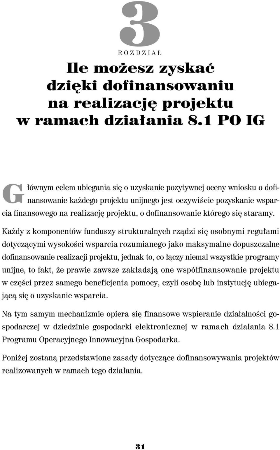 dofinansowanie którego si staramy.