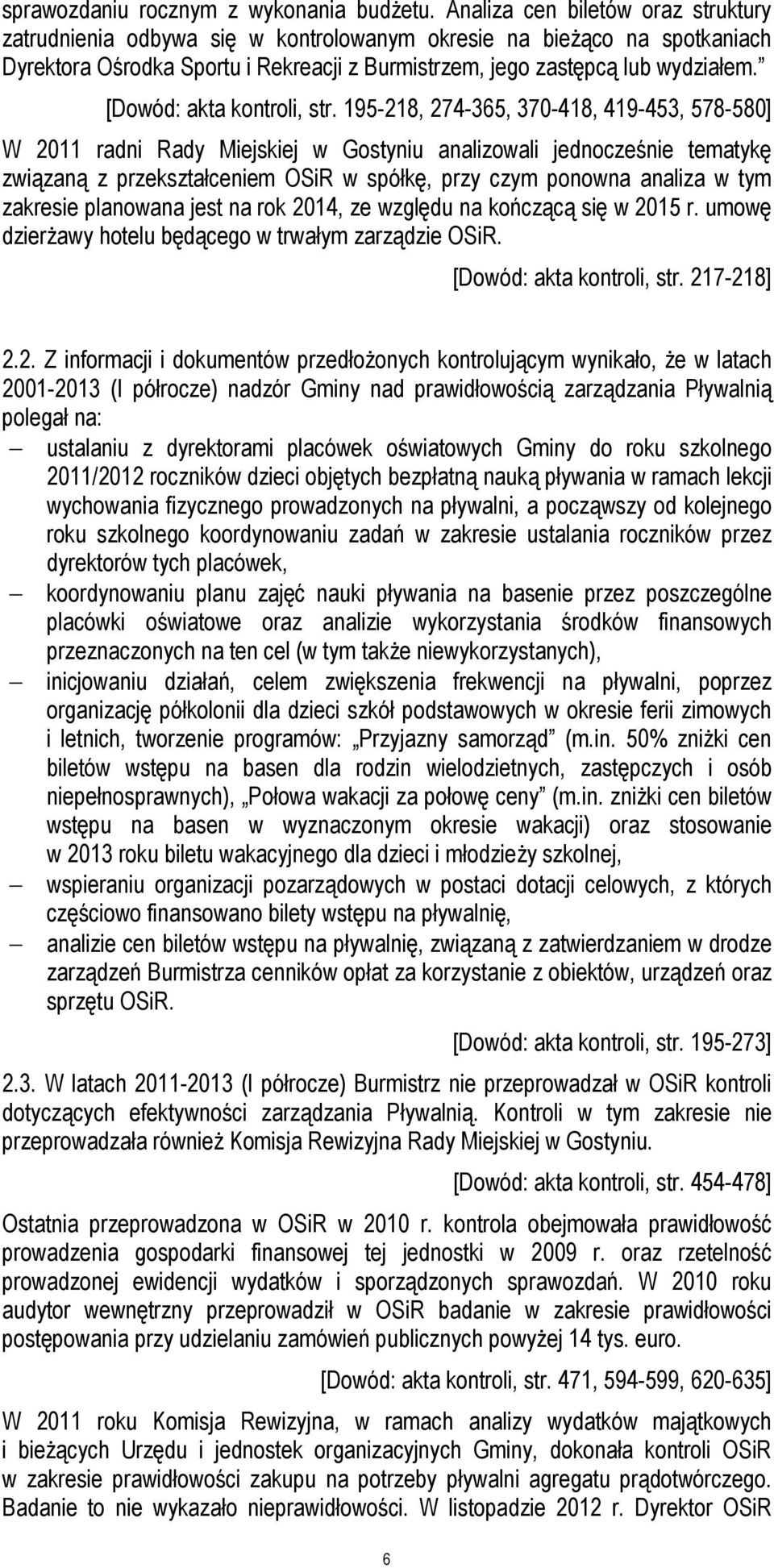 [Dowód: akta kontroli, str.