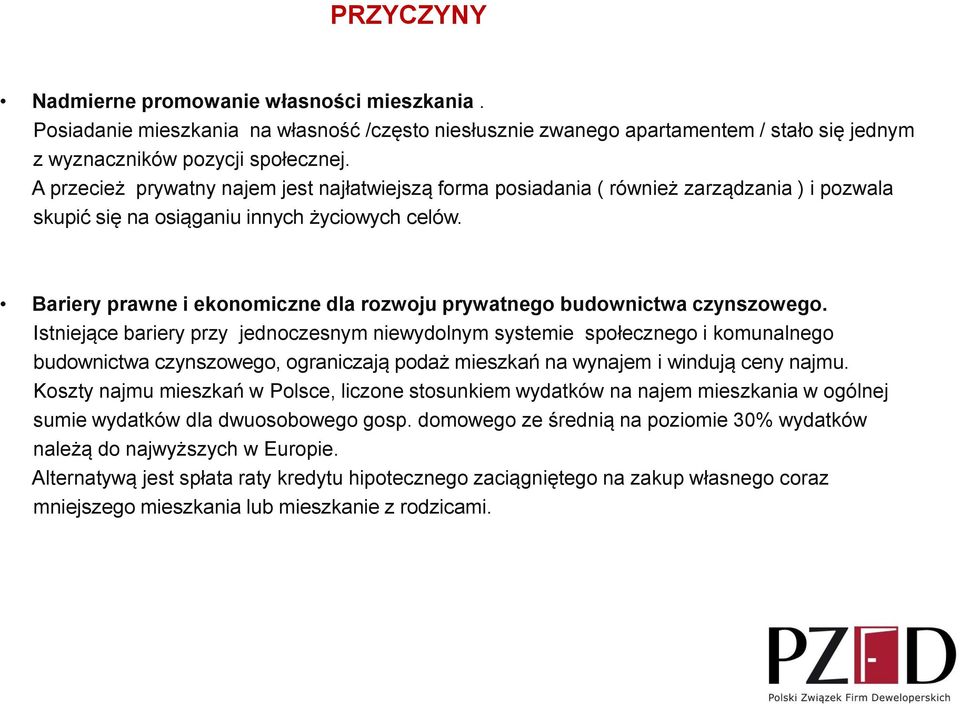 Bariery prawne i ekonomiczne dla rozwoju prywatnego budownictwa czynszowego.