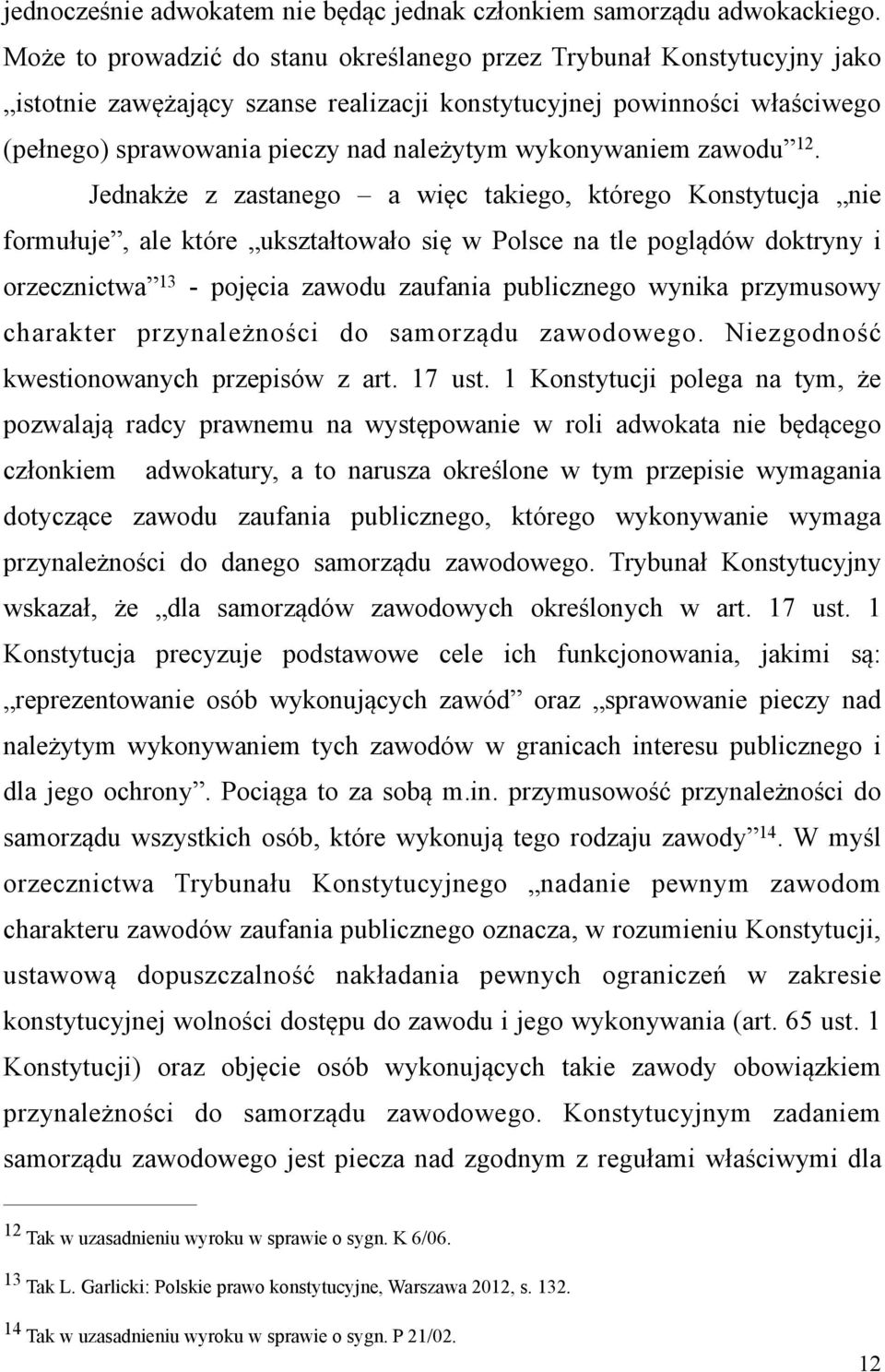 wykonywaniem zawodu 12.