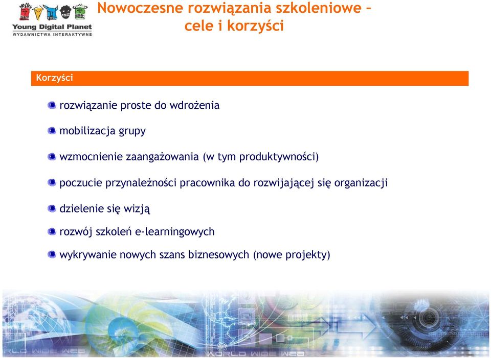 poczucie przynależności pracownika do rozwijającej się organizacji dzielenie się