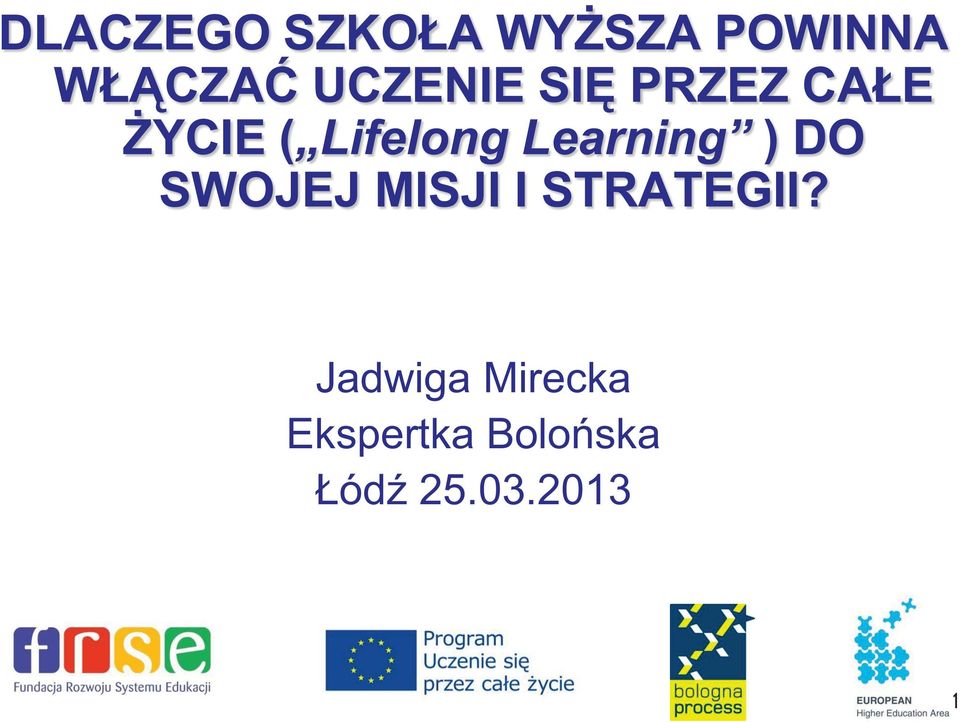 Learning ) DO SWOJEJ MISJI I STRATEGII?