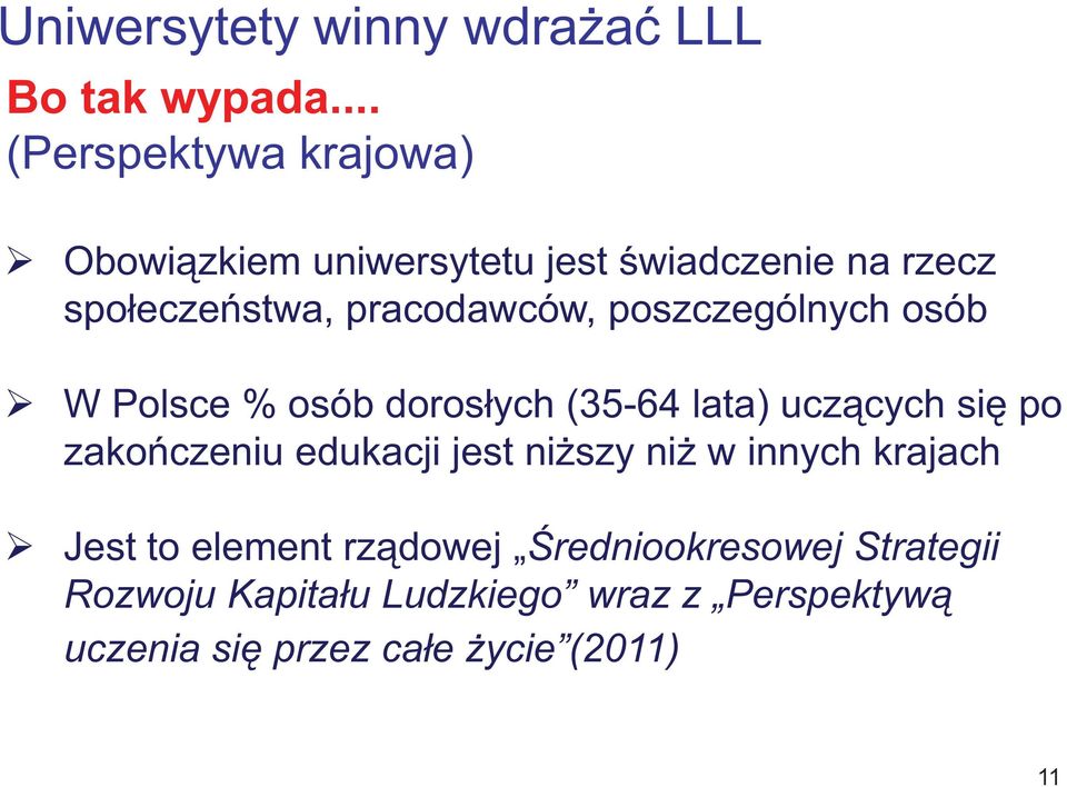 poszczególnych osób W Polsce % osób dorosłych (35-64 lata) uczących się po zakończeniu edukacji jest