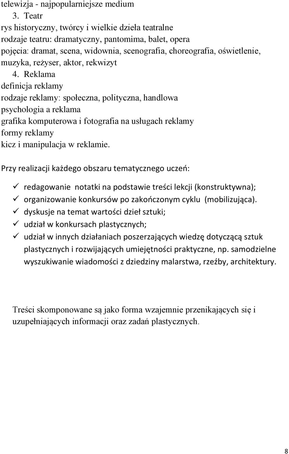 reżyser, aktor, rekwizyt 4.