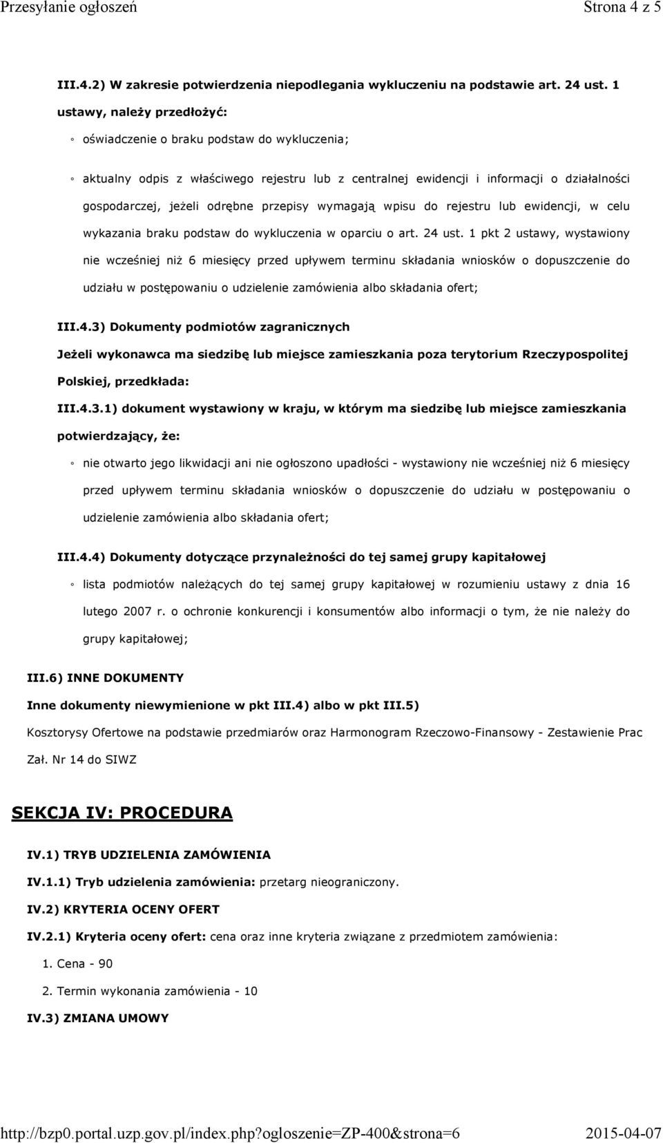 przepisy wymagają wpisu do rejestru lub ewidencji, w celu wykazania braku podstaw do wykluczenia w oparciu o art. 24 ust.