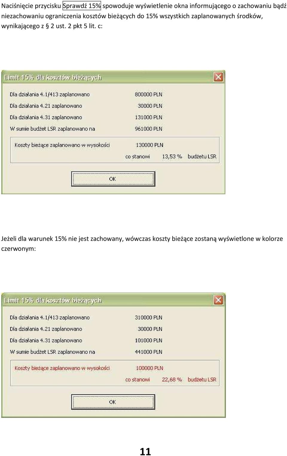 zaplanowanych środków, wynikającego z 2 ust. 2 pkt 5 lit.