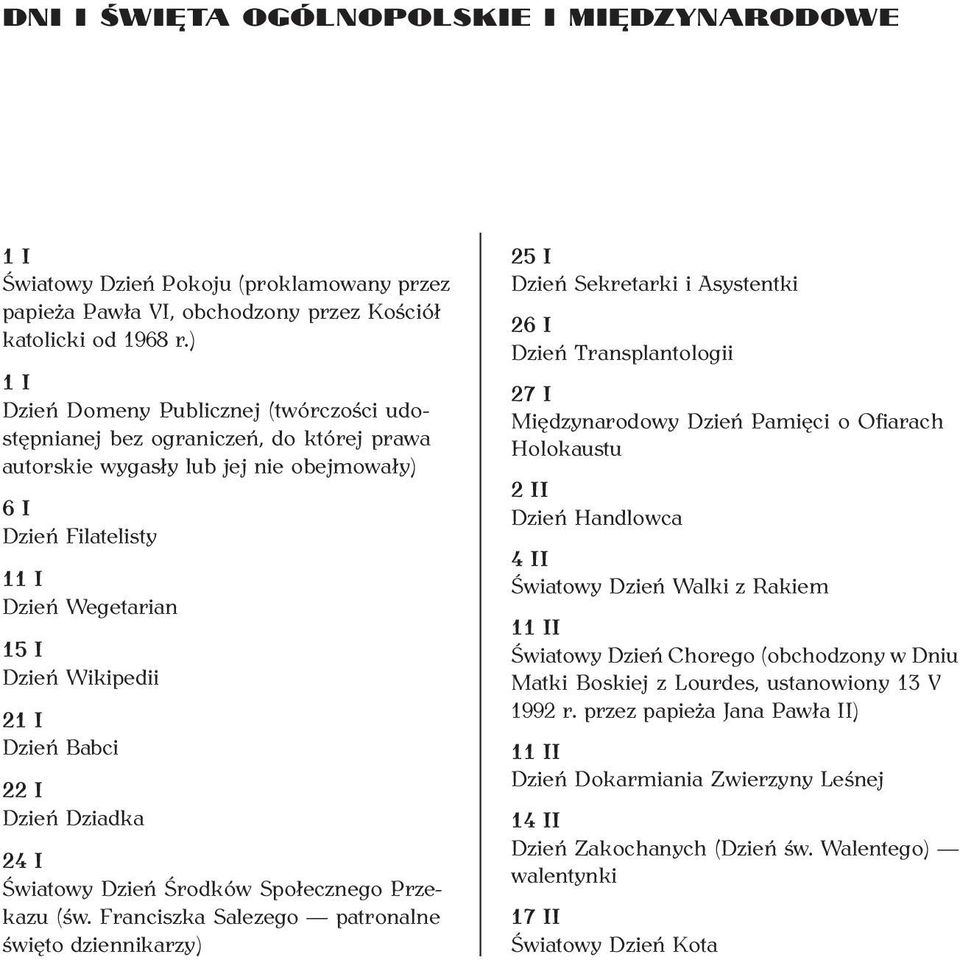 Dzień Babci 22 I Dzień Dziadka 24 I Światowy Dzień Środków Społecznego Przekazu (św.