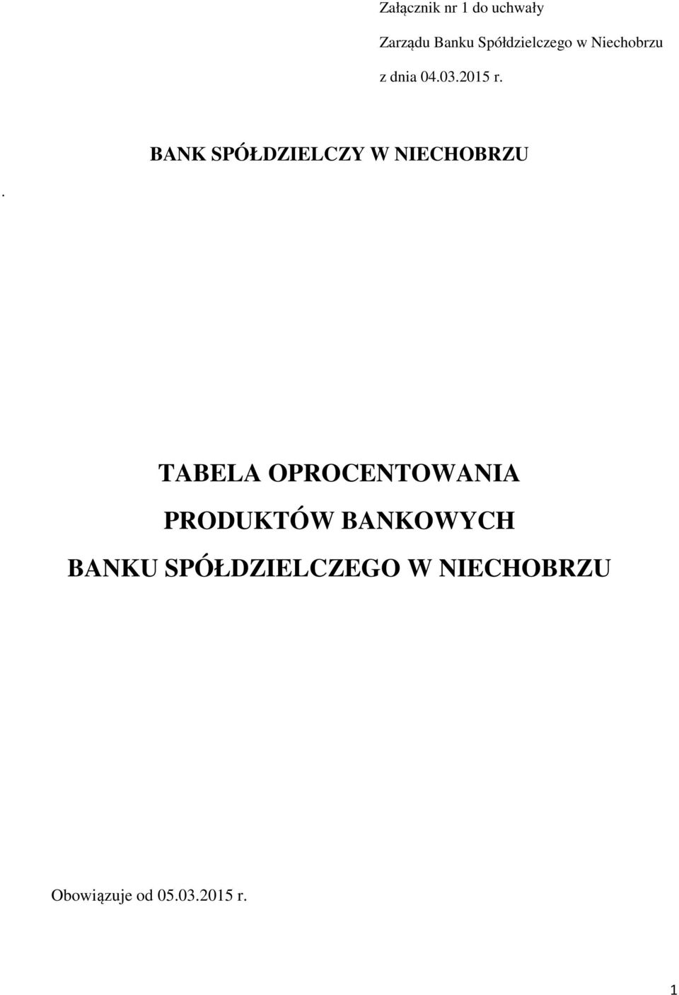 BANK SPÓŁDZIELCZY W NIECHOBRZU.