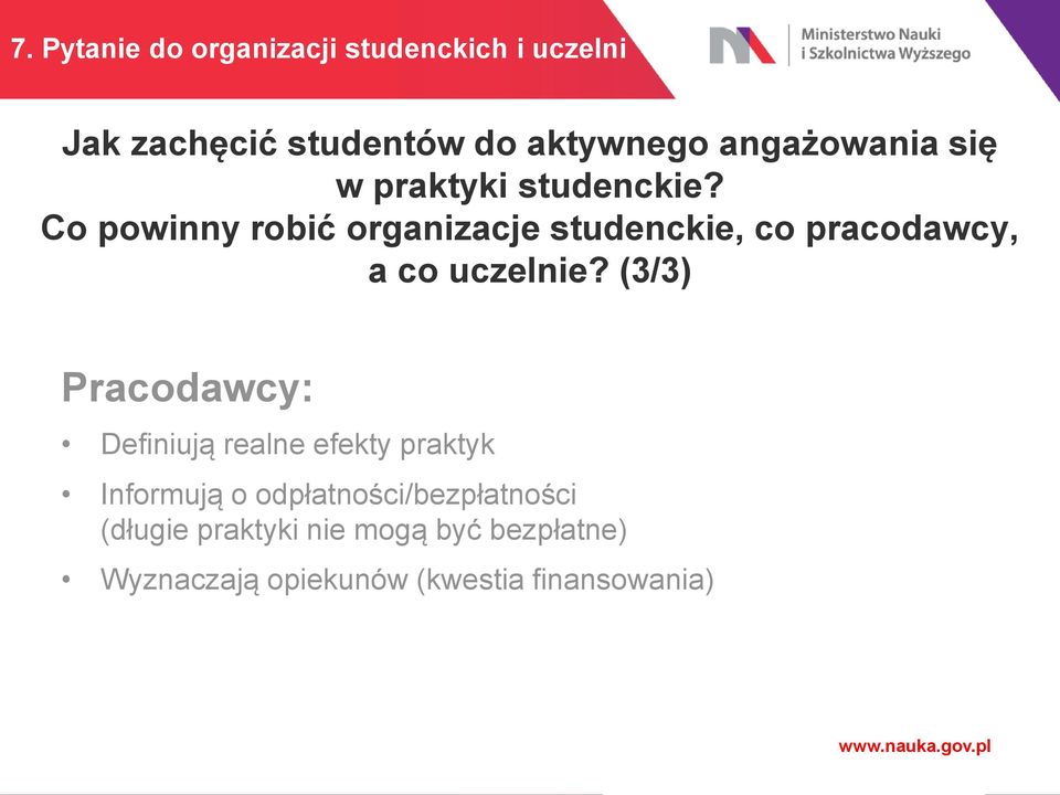 Co powinny robić organizacje studenckie, co pracodawcy, a co uczelnie?