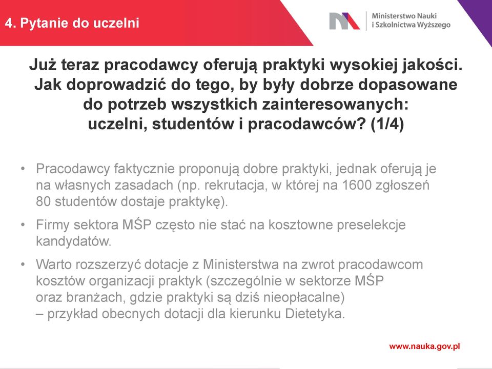 (1/4) Pracodawcy faktycznie proponują dobre praktyki, jednak oferują je na własnych zasadach (np.