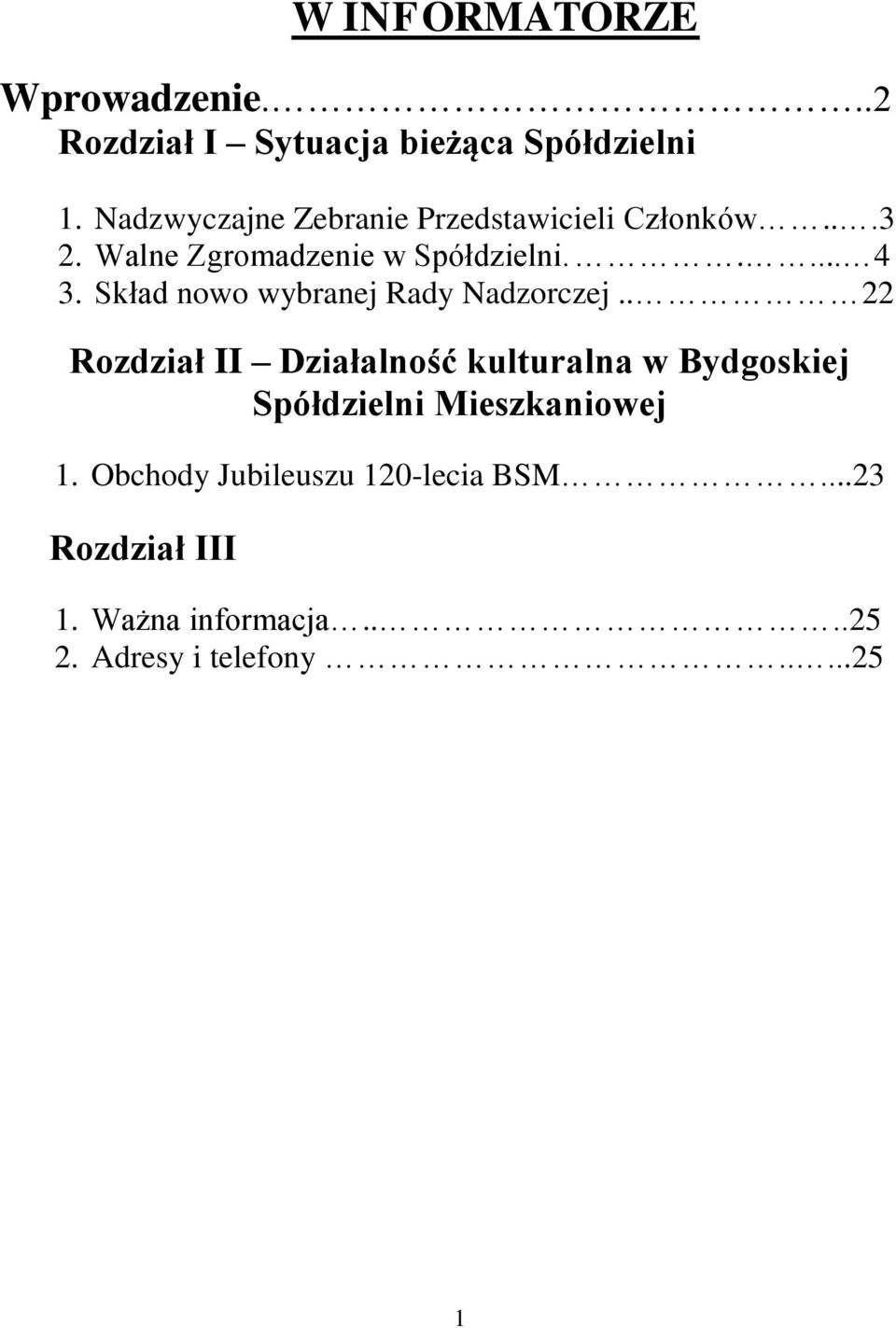 Skład nowo wybranej Rady Nadzorczej.