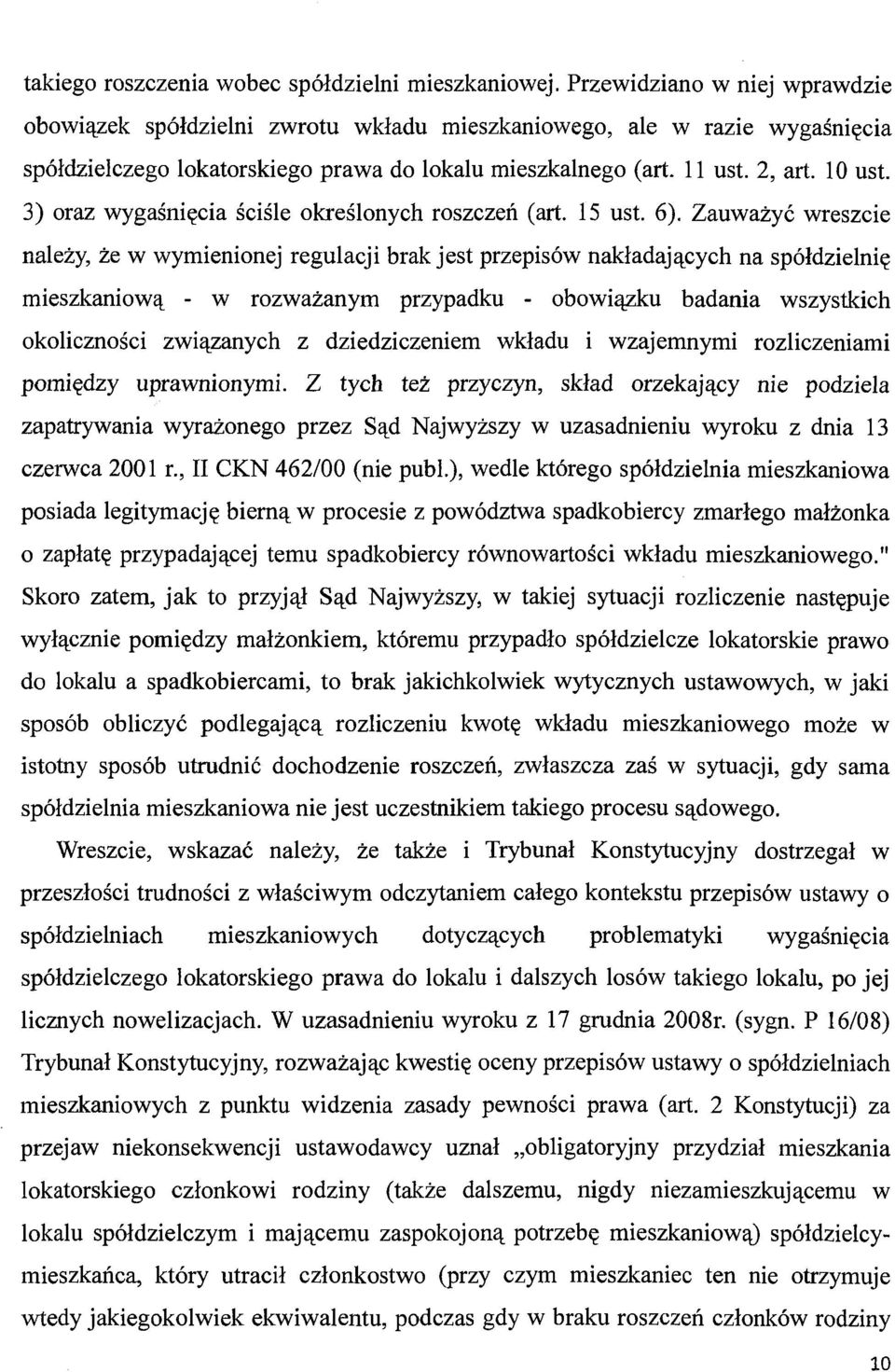 3) oraz wygaśnięcia ściśle określonych roszczeń (art. 15 ust. 6).