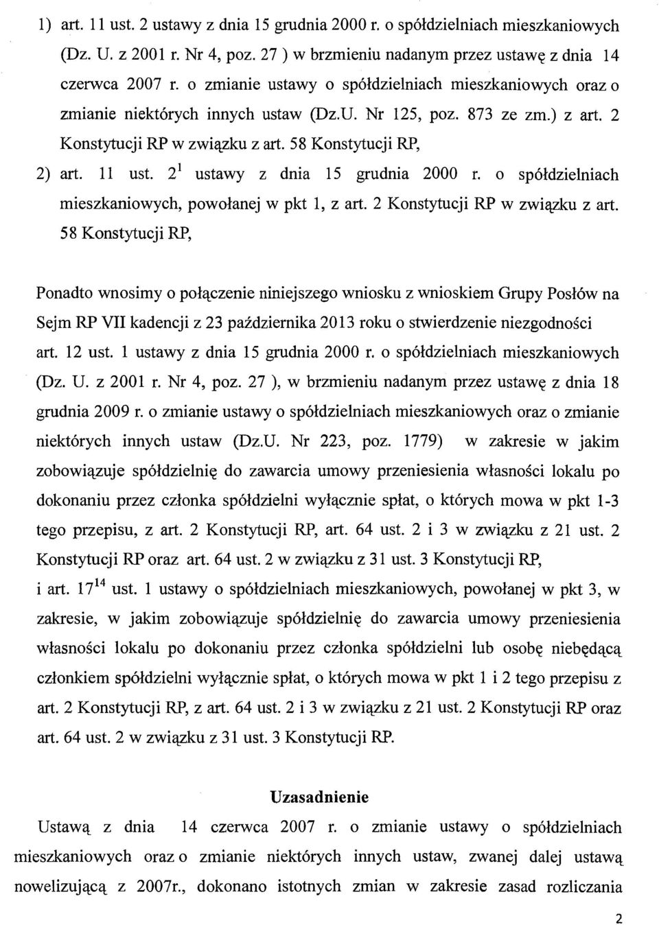 2 1 ustawy z dnia 15 grudnia 2000 r. o spółdzielniach mieszkaniowych, powołanej w pkt l, z art. 2 Konstytucji RP w związku z art.