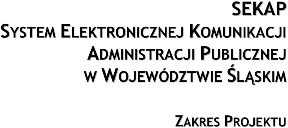 KOMUNIKACJI ADMINISTRACJI