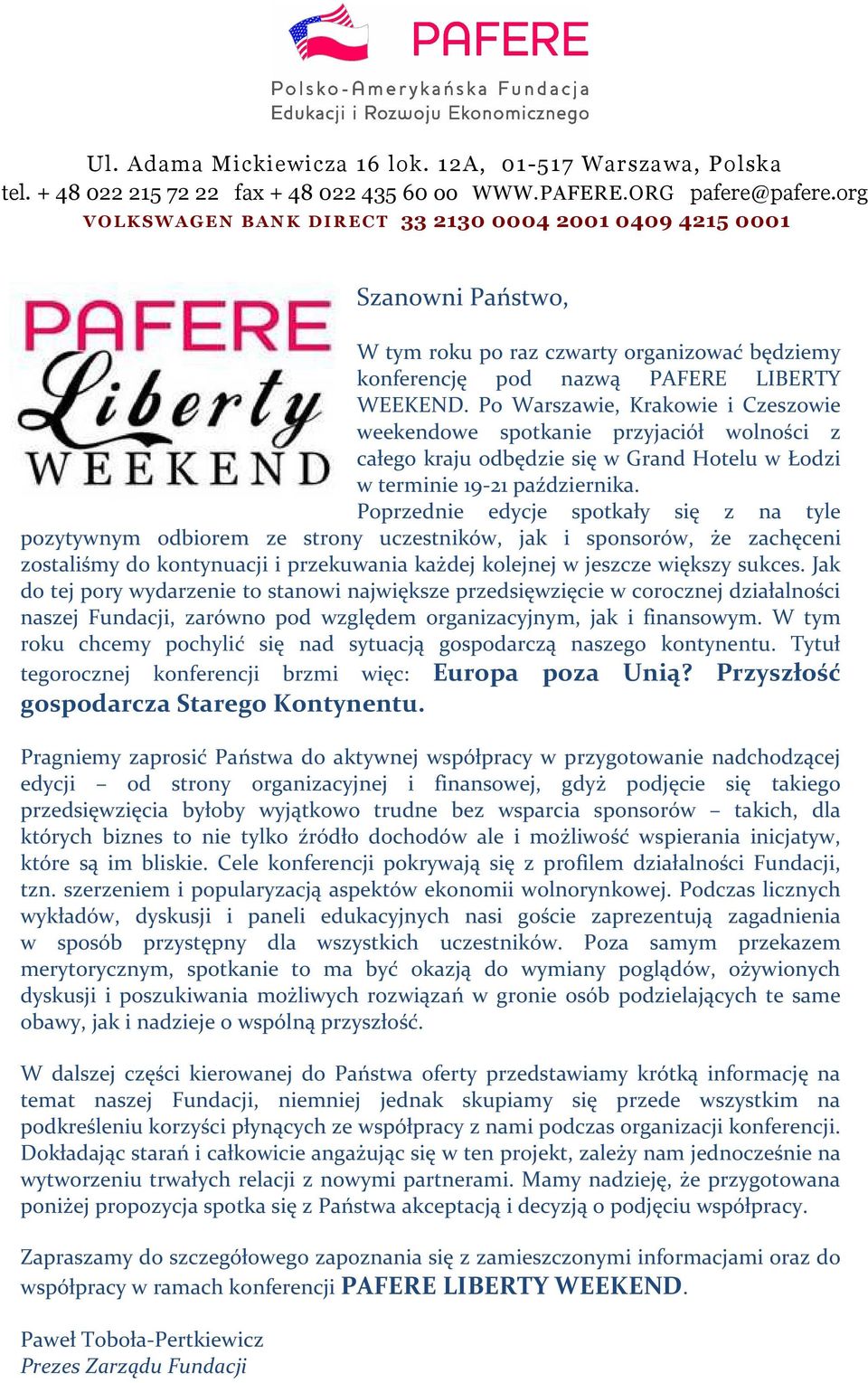 Po Warszawie, Krakowie i Czeszowie weekendowe spotkanie przyjaciół wolności z całego kraju odbędzie się w Grand Hotelu w Łodzi w terminie 19-21 października.