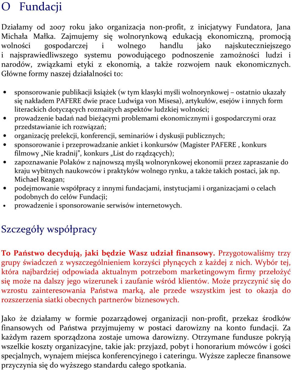 narodów, związkami etyki z ekonomią, a także rozwojem nauk ekonomicznych.