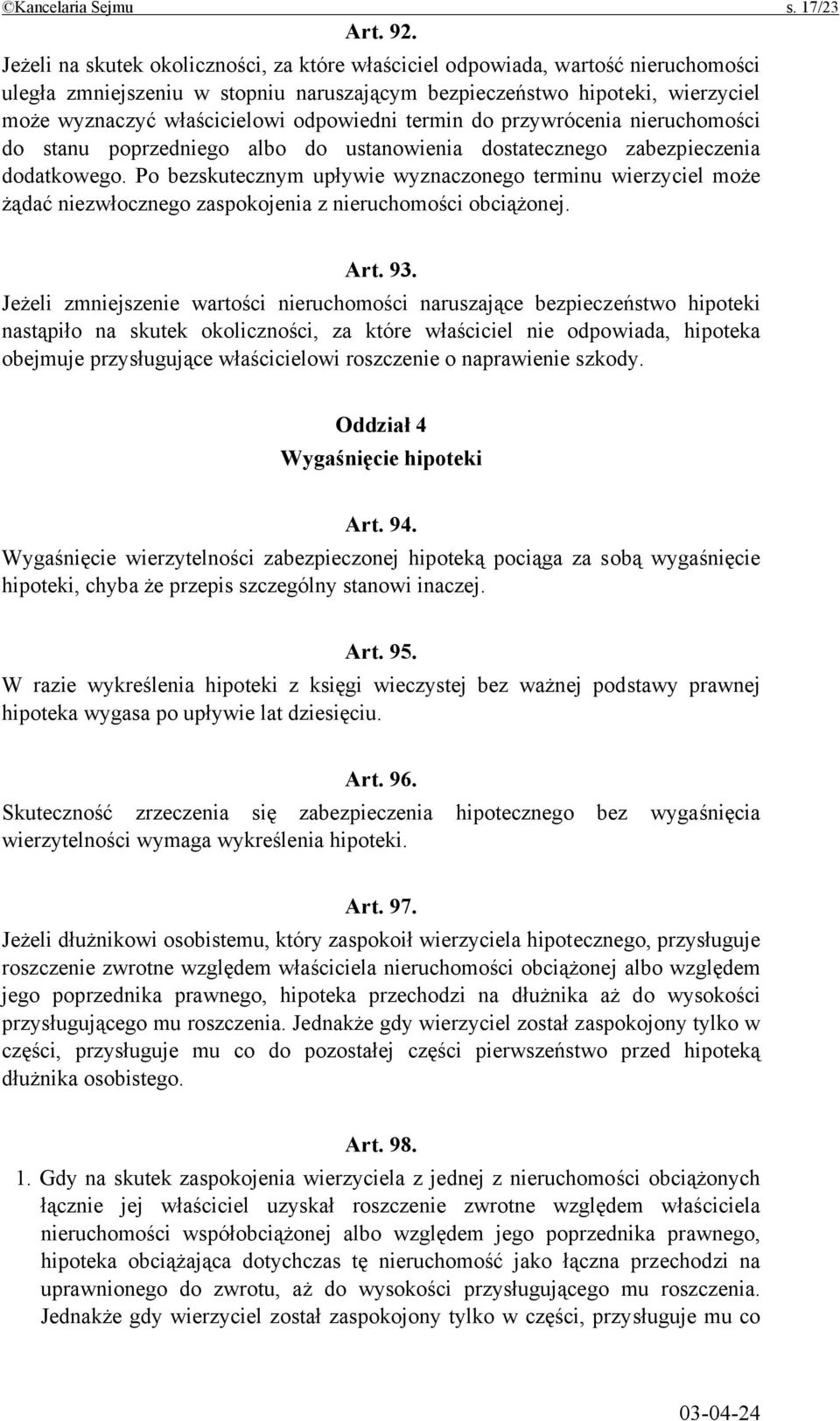 odpowiedni termin do przywrócenia nieruchomości do stanu poprzedniego albo do ustanowienia dostatecznego zabezpieczenia dodatkowego.