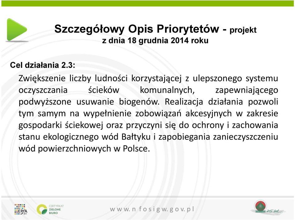 podwyższone usuwanie biogenów.