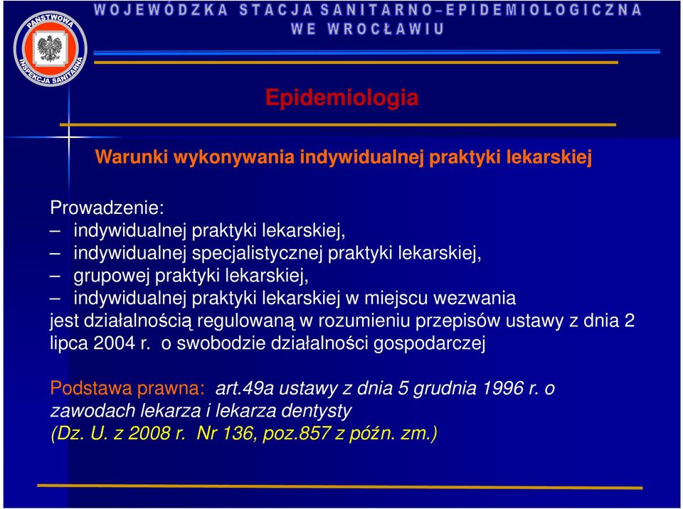 wezwania jest działalnością regulowaną w rozumieniu przepisów ustawy z dnia 2 lipca 2004 r.