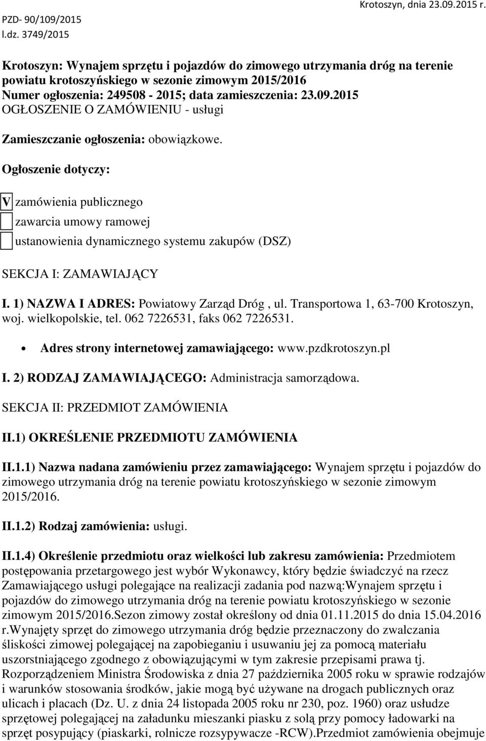 2015 OGŁOSZENIE O ZAMÓWIENIU - usługi Zamieszczanie ogłoszenia: obowiązkowe.