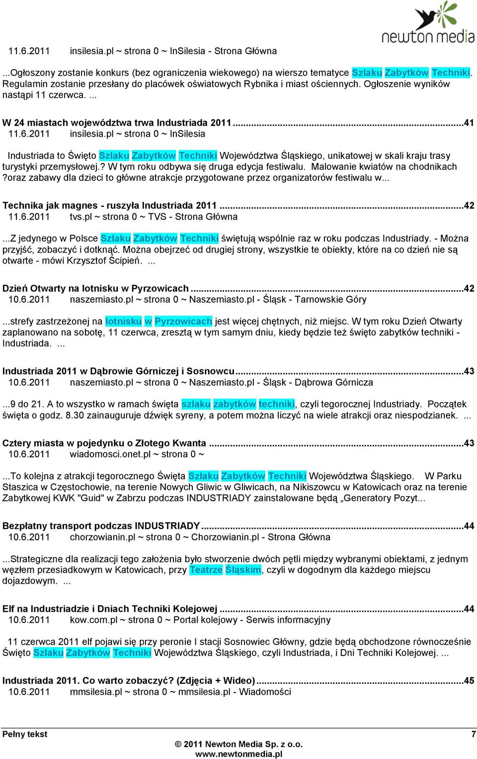 pl ~ strona 0 ~ InSilesia Industriada to Święto Szlaku Zabytków Techniki Województwa Śląskiego, unikatowej w skali kraju trasy turystyki przemysłowej.? W tym roku odbywa się druga edycja festiwalu.