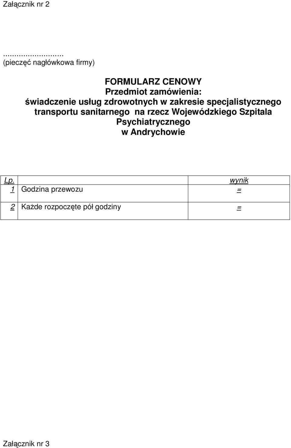 świadczenie usług zdrowotnych w zakresie specjalistycznego transportu