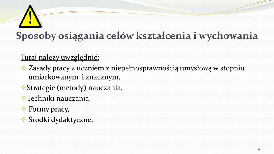 umysłową w stopniu umiarkowanym i znacznym.