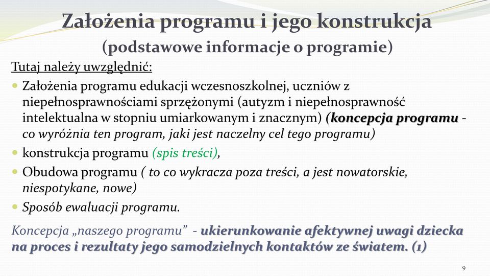 jaki jest naczelny cel tego programu) konstrukcja programu (spis treści), Obudowa programu ( to co wykracza poza treści, a jest nowatorskie, niespotykane,