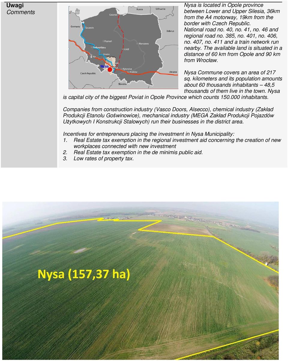 ysa Commune covers an area of 217 sq. kilometers and its population amounts about 60 thousands inhabitants 48,5 thousands of them live in the town.