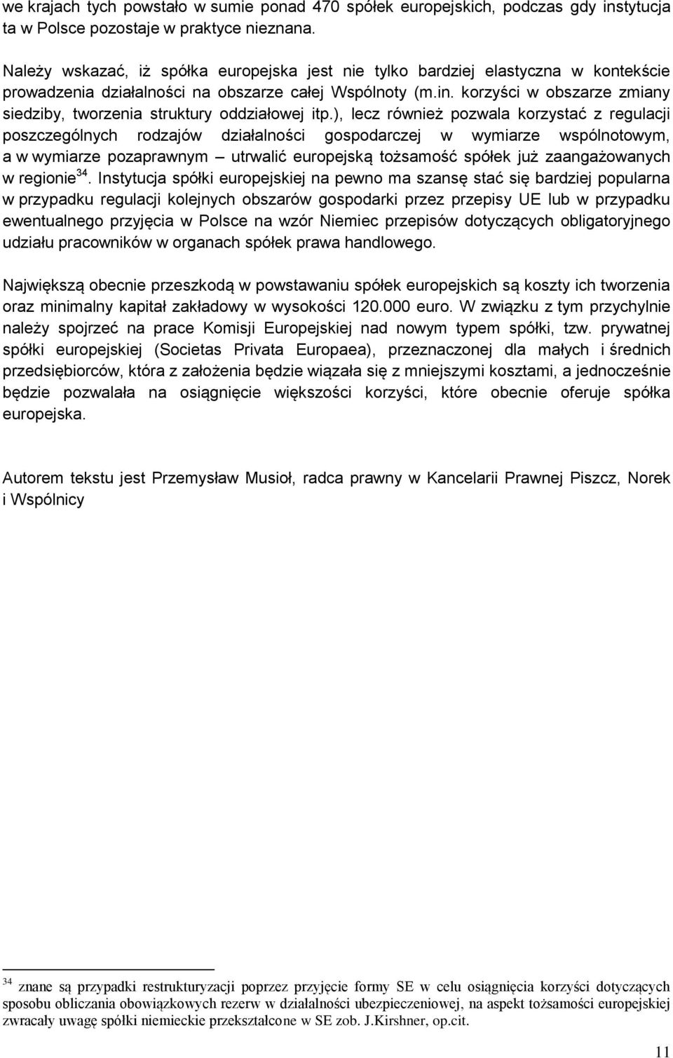 korzyści w obszarze zmiany siedziby, tworzenia struktury oddziałowej itp.