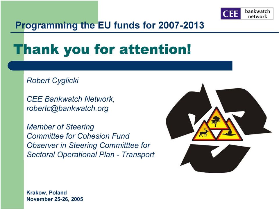 org Member of Steering Committee for Cohesion Fund Observer in