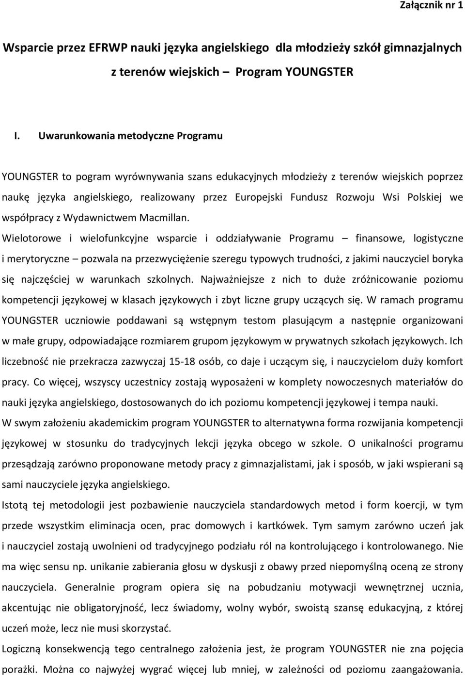 Polskiej we współpracy z Wydawnictwem Macmillan.