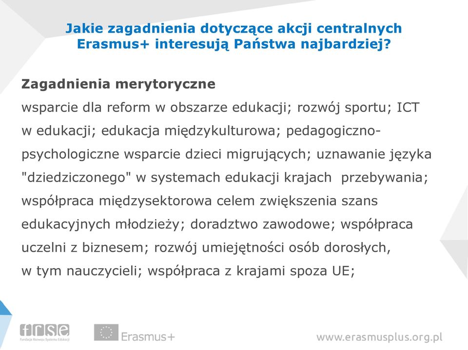 pedagogicznopsychologiczne wsparcie dzieci migrujących; uznawanie języka "dziedziczonego" w systemach edukacji krajach przebywania;
