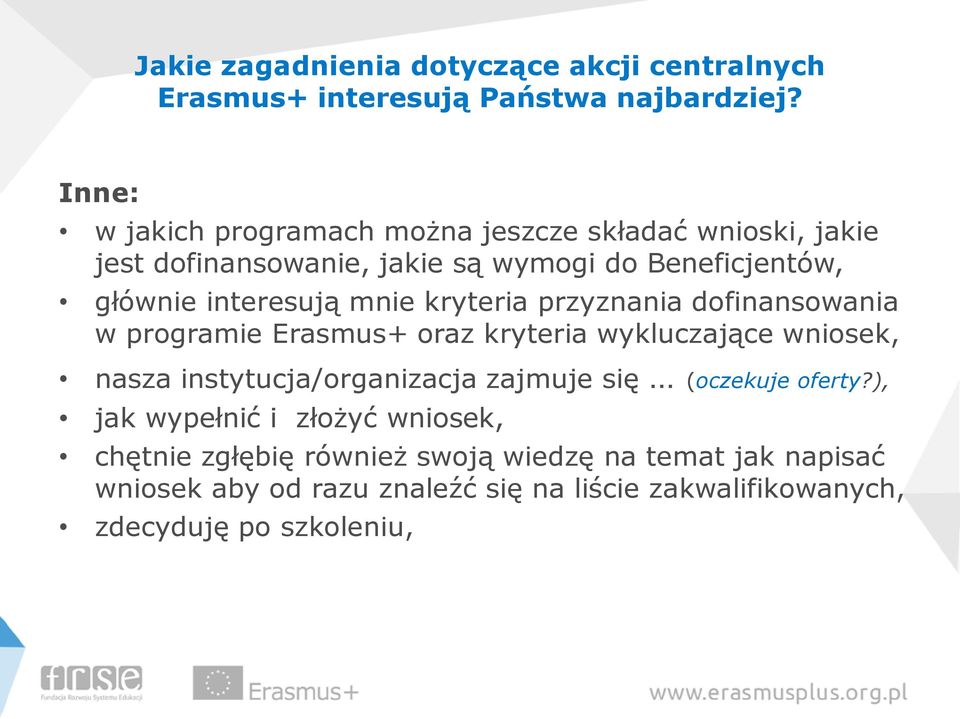 mnie kryteria przyznania dofinansowania w programie Erasmus+ oraz kryteria wykluczające wniosek, nasza instytucja/organizacja zajmuje się
